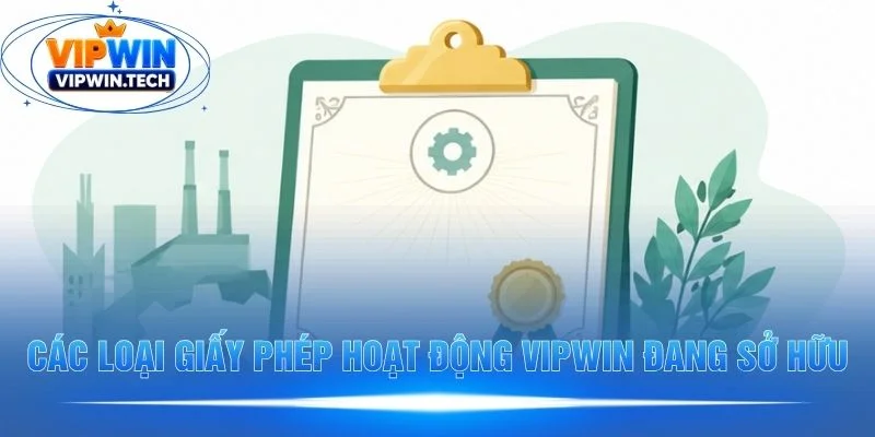 Những giấy phép hoạt động khẳng định uy tín của VIPWIN Những giấy phép hoạt động khẳng định uy tín của VIPWIN