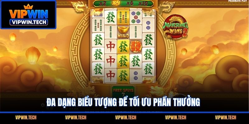 Đa dạng biểu tượng để tối ưu phần thưởng