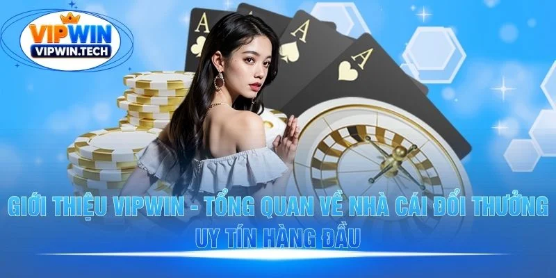 Sơ lược về VIPWIN - trang game uy tín 2026 Sơ lược về VIPWIN - trang game uy tín 2026