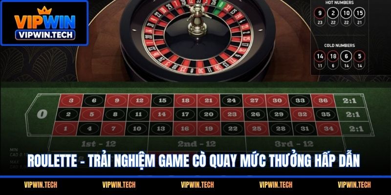 Roulette - Trải Nghiệm Game Cò Quay Mức Thưởng Hấp Dẫn