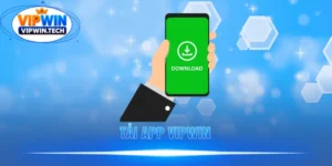 Tải App VIPWIN - Hướng Dẫn Download Bản Chính Thức Mới Nhất 2026