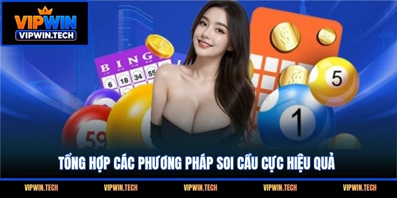 Tổng hợp các phương pháp soi cầu cực hiệu quả